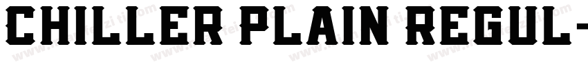 Chiller Plain Regul字体转换